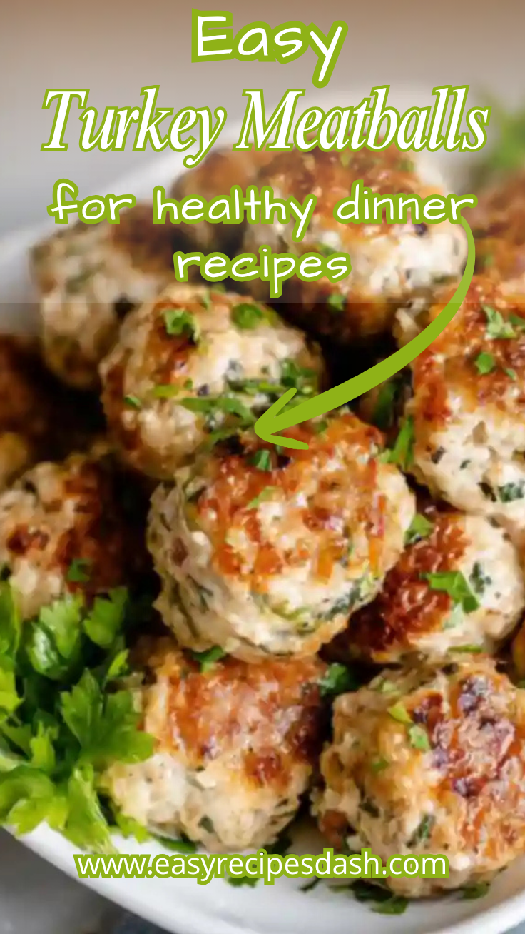Homemade Turkey Meatballs served in a bowl with fresh herbs and sauce, featuring a healthy high protein meal idea perfect for easy weeknight dinners and ground turkey dinner ideas.